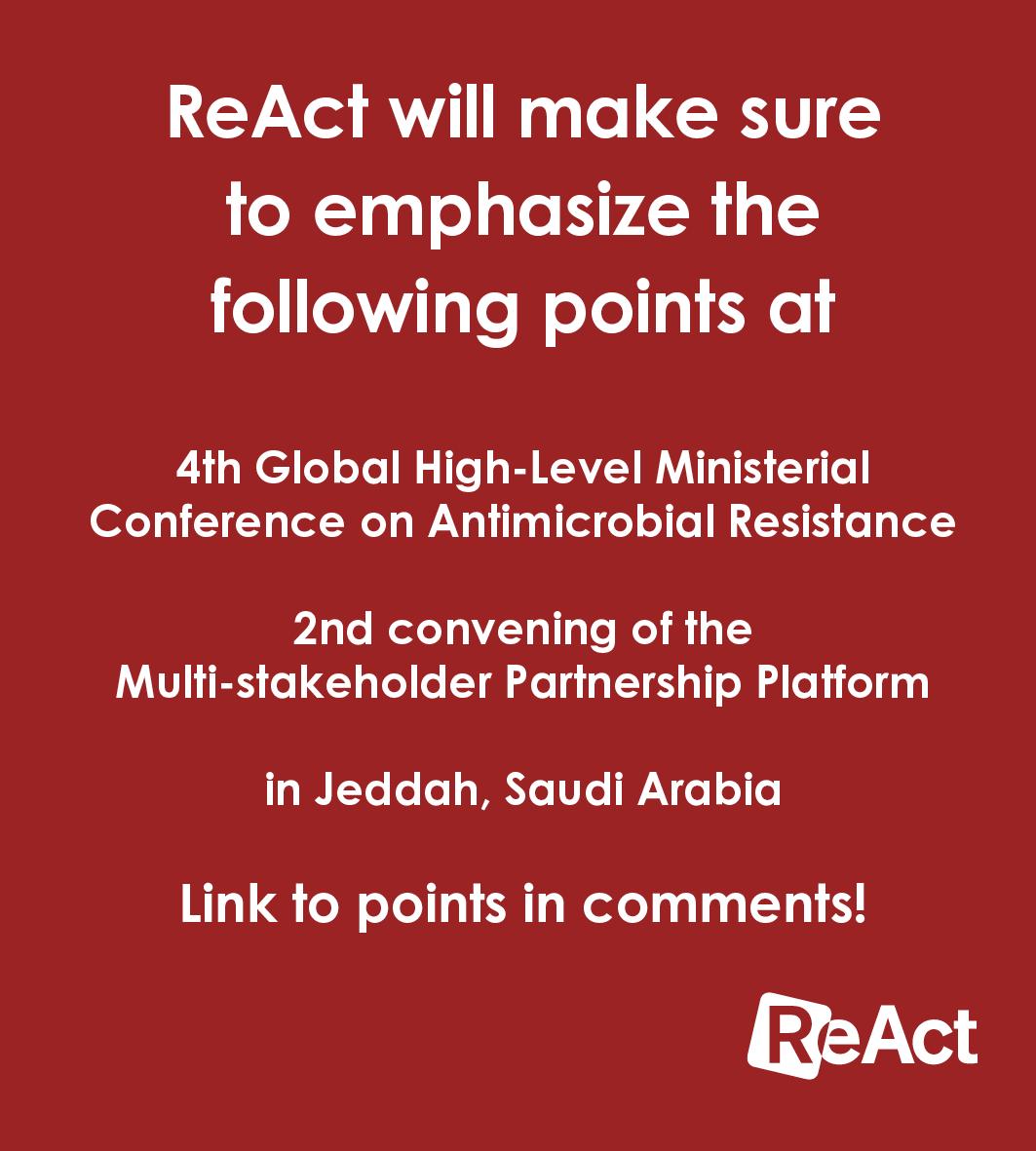 ReAct will make sure to emphasize the following points at the 4th Global High-Level Ministerial Conference on #AntimicrobialResistance #AMR &amp; the 2nd convening of the Multi-stakeholder Partnership Platform in Jeddah, Saudi Arabia
Link to points in comments!