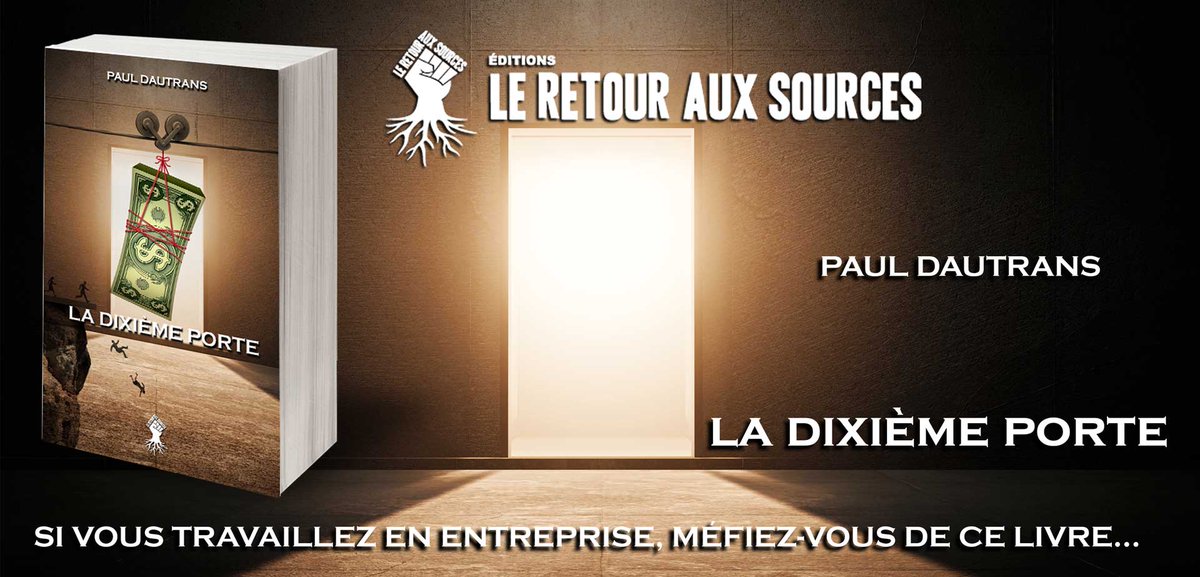 Retour_Sources's tweet image. La Dixième Porte leretourauxsources.com/produit/la-dix… #LRAS #livre #entreprise #corporate #CORPORATION #bureau #humour #drole #vie #travail #cafe #argent #pouvoir #entreprise #finance #compta #apprentissage #rire