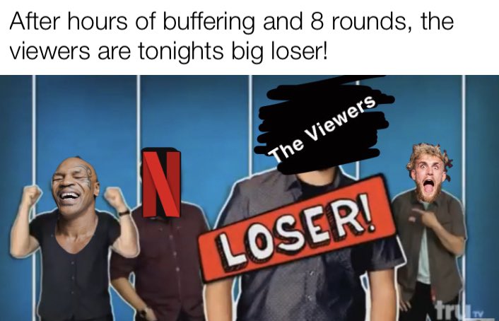 CameronKennaley's tweet photo. @netflix hours of buffering for that?! @jakepaul @MikeTyson  #PaulVsTyson https://t.co/vN6BQTMkX3