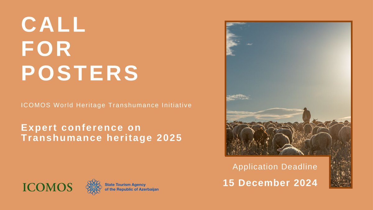 ICOMOS (@icomos) on Twitter photo CALL FOR POSTERS: Expert conference on Transhumance heritage 2025
Baku, 🇦🇿 │ 21-22 May 2025
🌱 Supported by <a href="/AzerbaijanSTA/">State Tourism Agency of the Republic of Azerbaijan</a> as part of the ICOMOS Transhumance Initiative, this event aims to shed light on the tangible heritage bearing witness to the #Transhumance way of life and CALL FOR POSTERS: Expert conference on Transhumance heritage 2025
Baku, 🇦🇿 │ 21-22 May 2025
🌱 Supported by <a href="/AzerbaijanSTA/">State Tourism Agency of the Republic of Azerbaijan</a> as part of the ICOMOS Transhumance Initiative, this event aims to shed light on the tangible heritage bearing witness to the #Transhumance way of life and