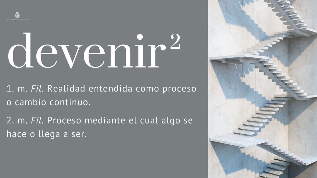 #PalabraDelDía | devenir²

Aquí tienen dos ejemplos extraídos de «CORDE»: «El devenir es un juego eterno con su fin y su justificación en sí mismo» (Pío Baroja); «Así se desliza la materia del arte, fluida, fluente, en movimiento constante, en devenir perpetuo» (Azorín).