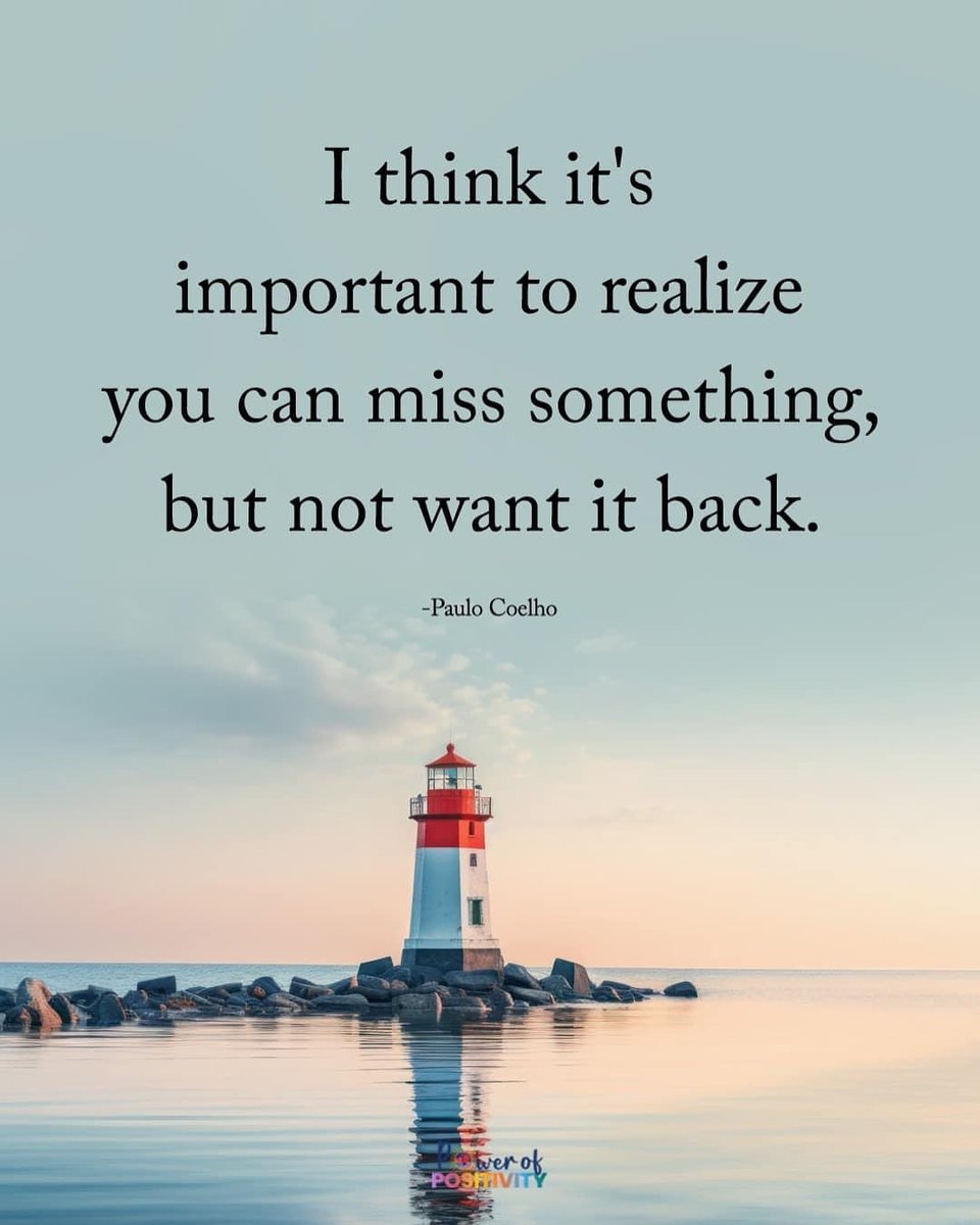 LIVEpositivity's tweet photo. It's important to realize you can miss something but not want it back. 🌊💭 https://t.co/kU779eM592