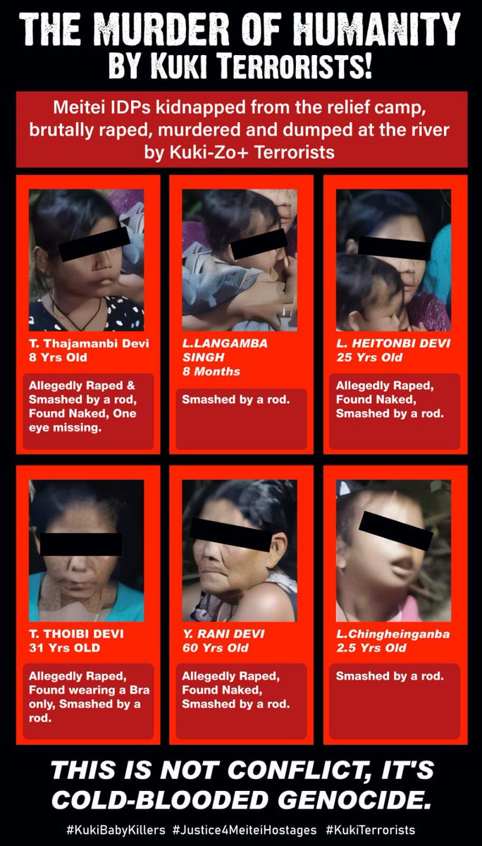 Another brutal episode of RAPE, TORTURE, MURDER by #KukiTerrorists 
infant: blow on the head, part of head missing, 8-yr old girl: blow on the head, eyes gouged out
women: only a black bra, no clothing

#KukiTerrorists

#KukiBabyKillers  
#Justice4MeiteiHostages