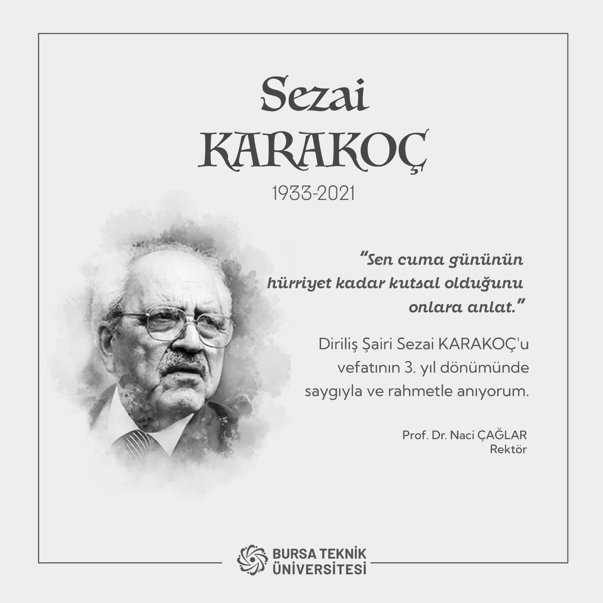 Şair, mütefekkir ve dava insanı #SezaiKarakoç 'u vefat yıl dönümünde rahmetle anıyorum.