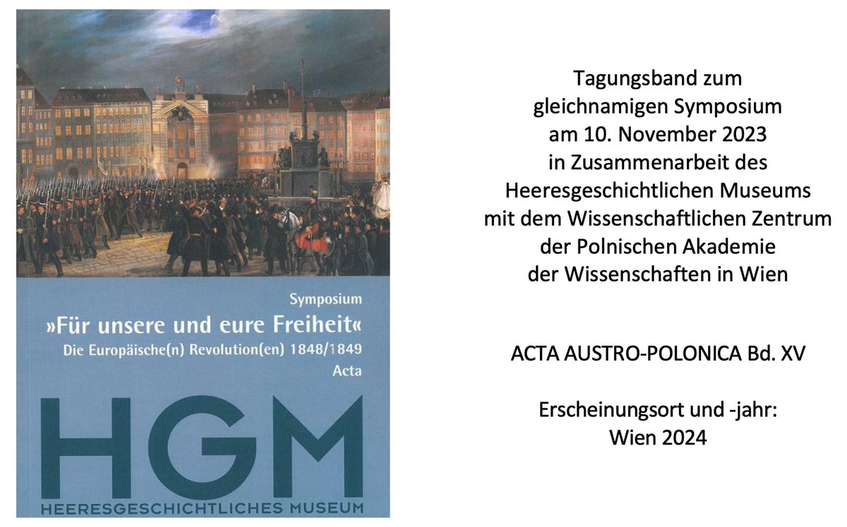 📖 Glad to share the new book co-published by <a href="/HGM_Wien/">HGM Wien</a> and <a href="/PANinWien/">PAN in Wien</a>: "Für unsere und eure Freiheit«. Die Europäische(n) Revolution(en) 1848/1849". Available in bookstores across Austria 🇦🇹! 
ToC here: vienna.pan.pl/images/Publika…
