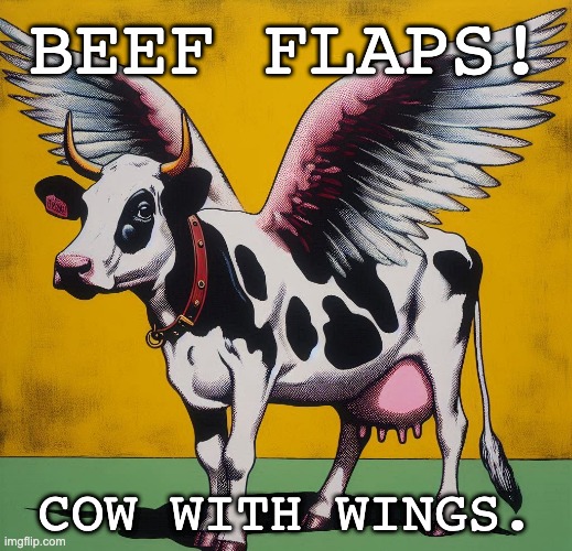 FlapperBeef's tweet photo. COW WITH WINGS!!!!!!
#BFLAP #PULSECHAIN
0x0C6197cAfC2b349ca0663b09A2baCd5E279a3797 https://t.co/vtHoLAjfhA