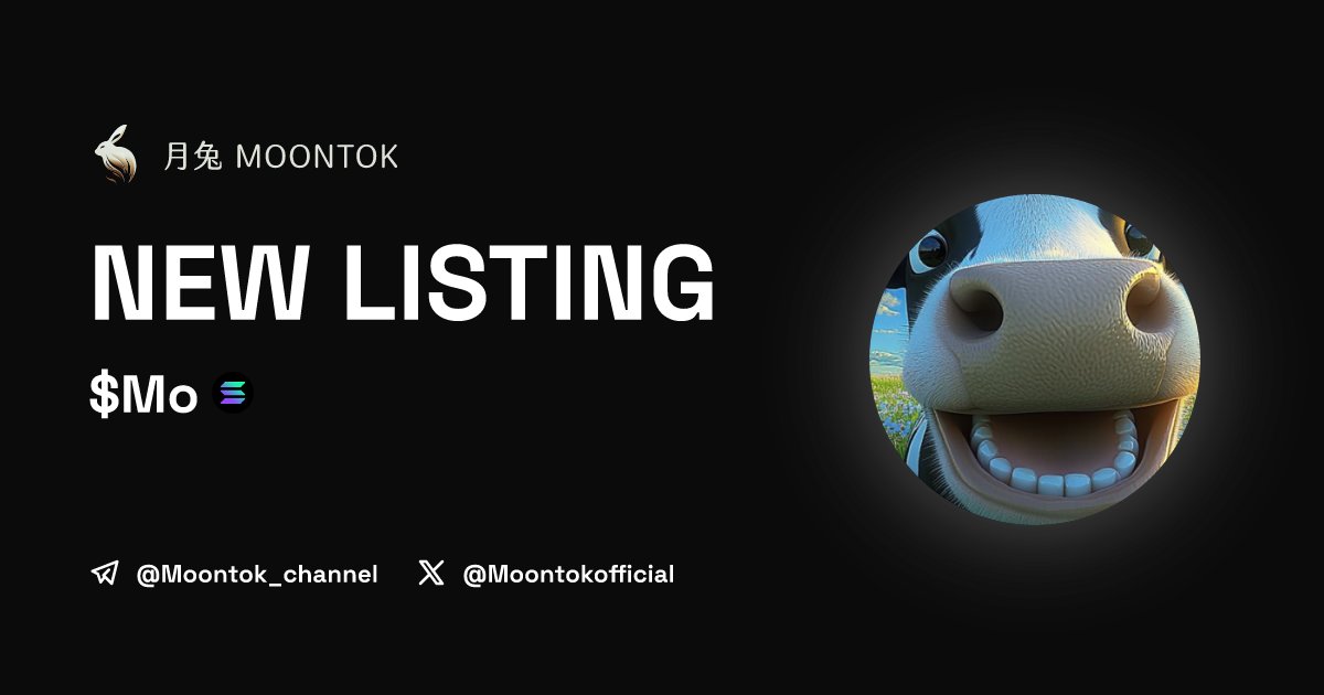 MoontokListing's tweet photo. ⚡ 月兔雷霆 - Moontok Xpress

Mooooooooooooo coin ( $Mo )
https://t.co/vH2nZHwHKN

EpFAoy7DCeCQ2iboysKk5tFMb3t8NSHGtQnibwpFpump

LIQ: $127,995 | MC: $1,141,252

#altcoin #memecoins @moooooocoin @moontokofficial https://t.co/0oIbClCyIY