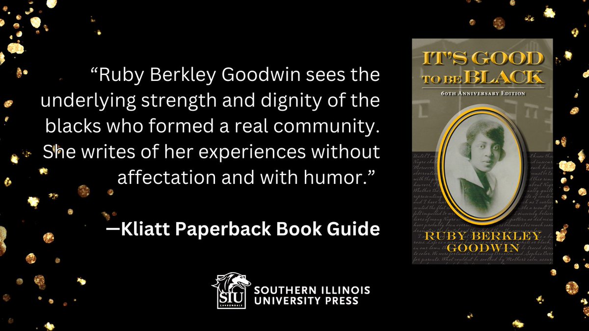"IT'S GOOD TO BE BLACK is more than the story (history) of a black family living in Du Quoin, Illinois... it is a reaffirmation for all of us who know in our hearts that there is still good in the world and that some of that good is black.”

siupress.com/9780809331222/…

#blackmemoir