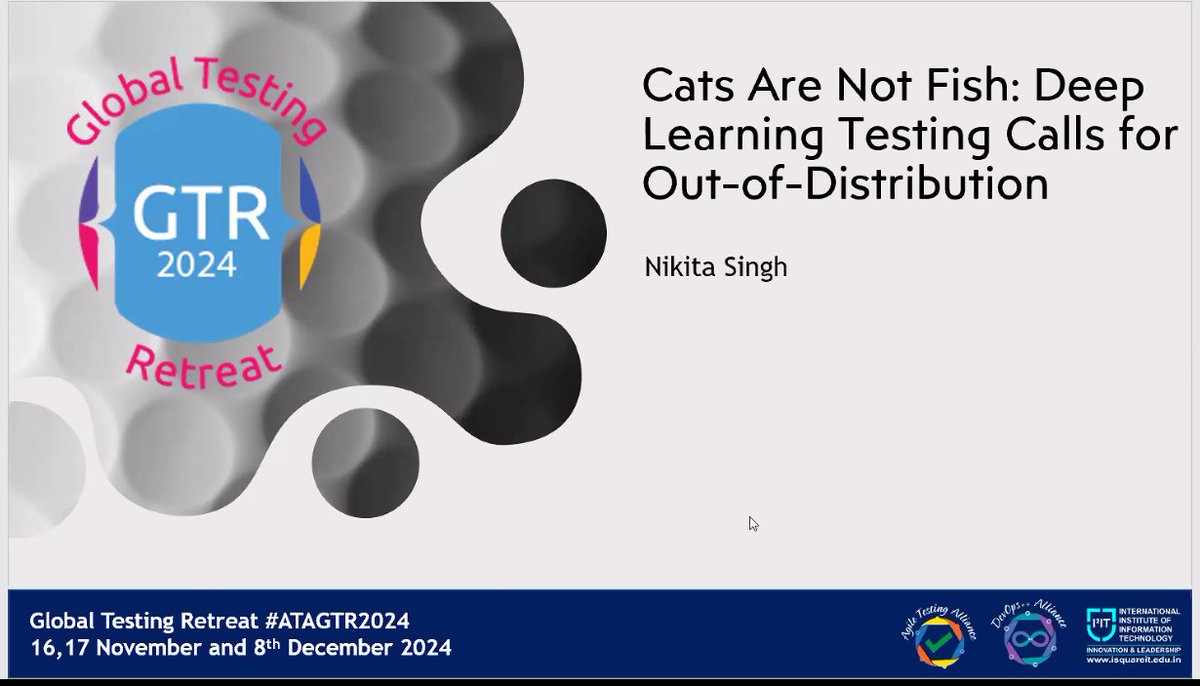 TestingRetreat's tweet photo. Day 1 Track 1 Session 6 : Cats are not fish: deep learning testing calls for out-of-distribution by Nikita
#ATAGTR2024 #VirtualDays
@AgileTAlliance @adigindia
@rajputabhay017 @Fiserv
@Tietoevry @QAMENTOR1
@ISquareIT @meet_tweet_ https://t.co/QjAWvfDgK2