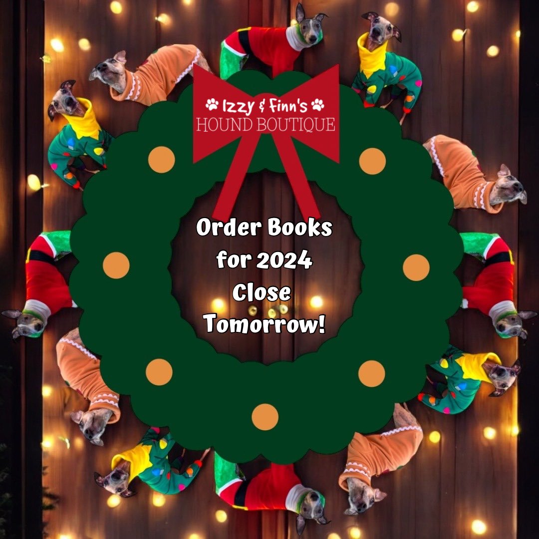 My 2024 order books close tomorrow!