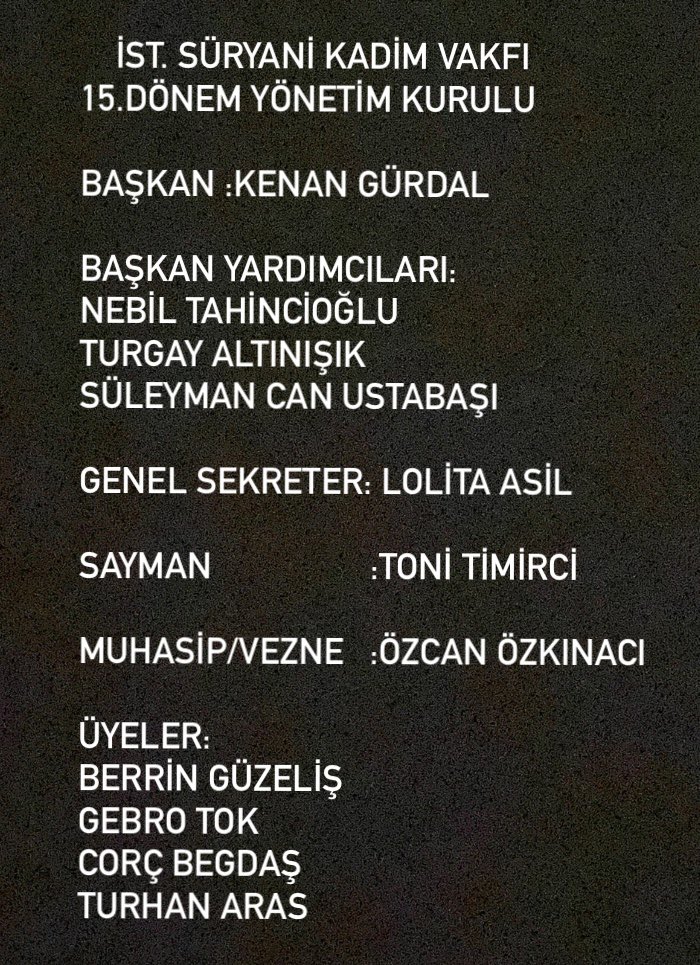 15. Dönem İstanbul Süryani Kadim Vakfı Başkanlığı seçimleri 13.10.2024 tarihinde Tarlabaşı Merkez Kilisesi ve Yeşilköy Mor Efrem Süryani Kadim Kilisesinde yapılmıştır. 
Yeni yönetim kurulumuzu tebrik eder, çalışmalarında başarılar dileriz.