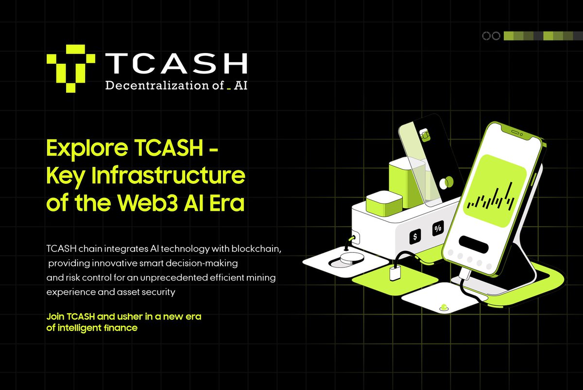 Explore TCASH - The Key Infrastructure of the Web3 AI Era. The TCASH chain  integrates AI technology and blockchain, providing you with an  unprecedented efficient mining experience and asset security through  innovative