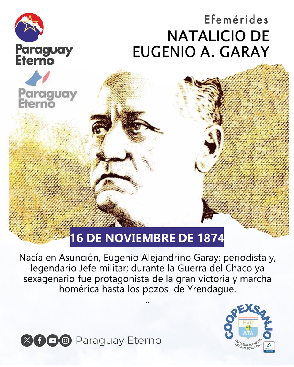 ParaguayEterno's tweet photo. Hace 150 años, el 16 de noviembre de 1874, nacía en Asunción, Eugenio Alejandrino Garay; periodista y carismático Jefe militar durante la Guerra del Chaco. Protagonista de la marcha homérica hasta Yrendague y gran victoria con la toma de pozos de agua.

#EfemeridesCoopexsanjo https://t.co/aNGgNvRGUZ