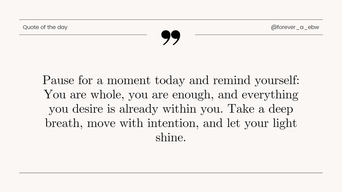 forever_a_ebw's tweet photo. Pause for a moment today and remind yourself: You are whole, you are enough, and everything you desire is already within you. 🌟 Take a deep breath, move with intention, and let your light shine. #peaceandlove #Mindfulness #SelfLove #SaturdayVibes #GoodSaturday #SaturdayMorning https://t.co/RNcy957iRw