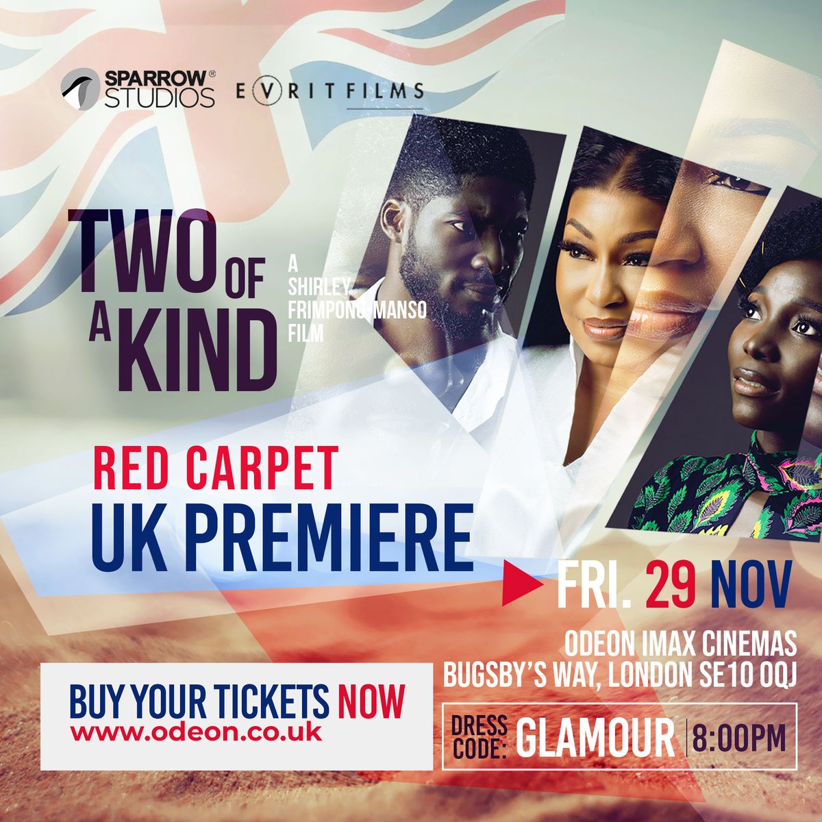 The UK red carpet premiere "Two of a Kind" tickets are out. Book Now, odeon.co.uk 
Producers @sparrowstudiosoriginal <a href="/kenattoh/">Ken Attoh</a>
<a href="/shirleyfmanso/">Shirley Frimpong-Manso</a>
Distribution UK 
<a href="/evritfilms/">EVRIT FILMS</a>
Actors
<a href="/ritadominic/">PAMELA MABUYANGWA</a>
@gloriaosarfo
@akrobeto_official
@arionamon_
<a href="/_kojoboakye/">Kojo Pablo</a>
<a href="/adomaa_music/">a d o m a a</a>
