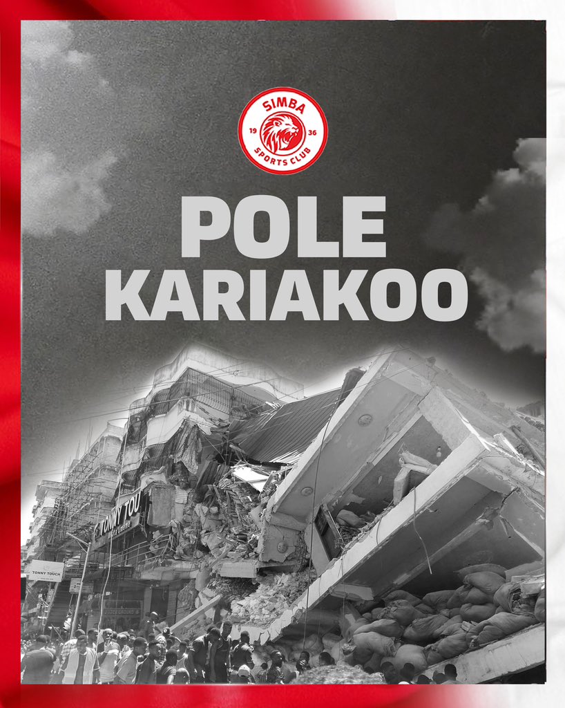 Simba inatoa pole kwa wote waliokumbwa na janga hilo pamoja na familia zao huku tukiombea zoezi la uokozi likamilike na majeruhi wapate nafuu. #WenyeNchi #NguvuMoja
