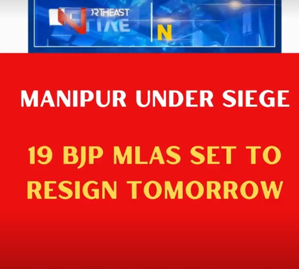 ManipurTimes's tweet photo. #Manipur Under  Siege

19 BJP MLAs set to resign tomorrow.

Source @NELiveTV https://t.co/2ToacpQsXq