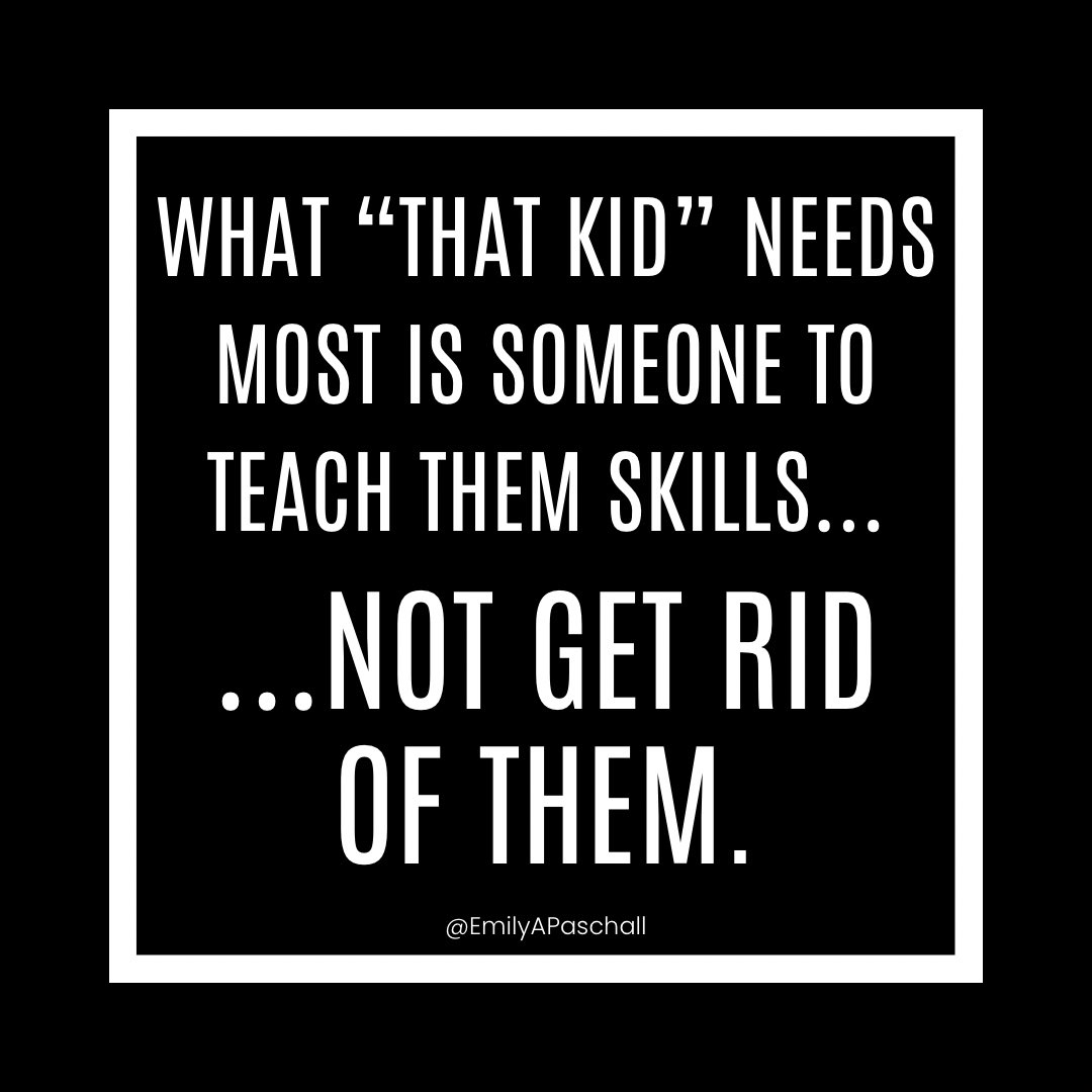 Emily Paschall (@emilyapaschall) on Twitter photo What “that kid” needs most is someone to love them enough to teach them skills…
…not get rid of them.
Find your people who will help you find new solutions to reach your hardest to reach kid. This shouldn’t just be on you. It takes a team. When your school finds a way to What “that kid” needs most is someone to love them enough to teach them skills…
…not get rid of them.
Find your people who will help you find new solutions to reach your hardest to reach kid. This shouldn’t just be on you. It takes a team. When your school finds a way to