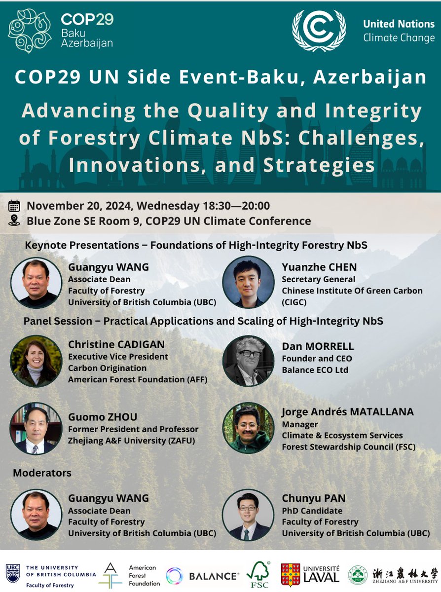 🌎#COP29: Associate Dean Dr. Guangyu Wang and PhD. Candidate Chunyu Pan of #UBCForestry will be at the Blue Zone of the COP29 UN Climate Conference facilitating a discussion on advancing the quality and integrity of forestry nature-based solutions. 🌱