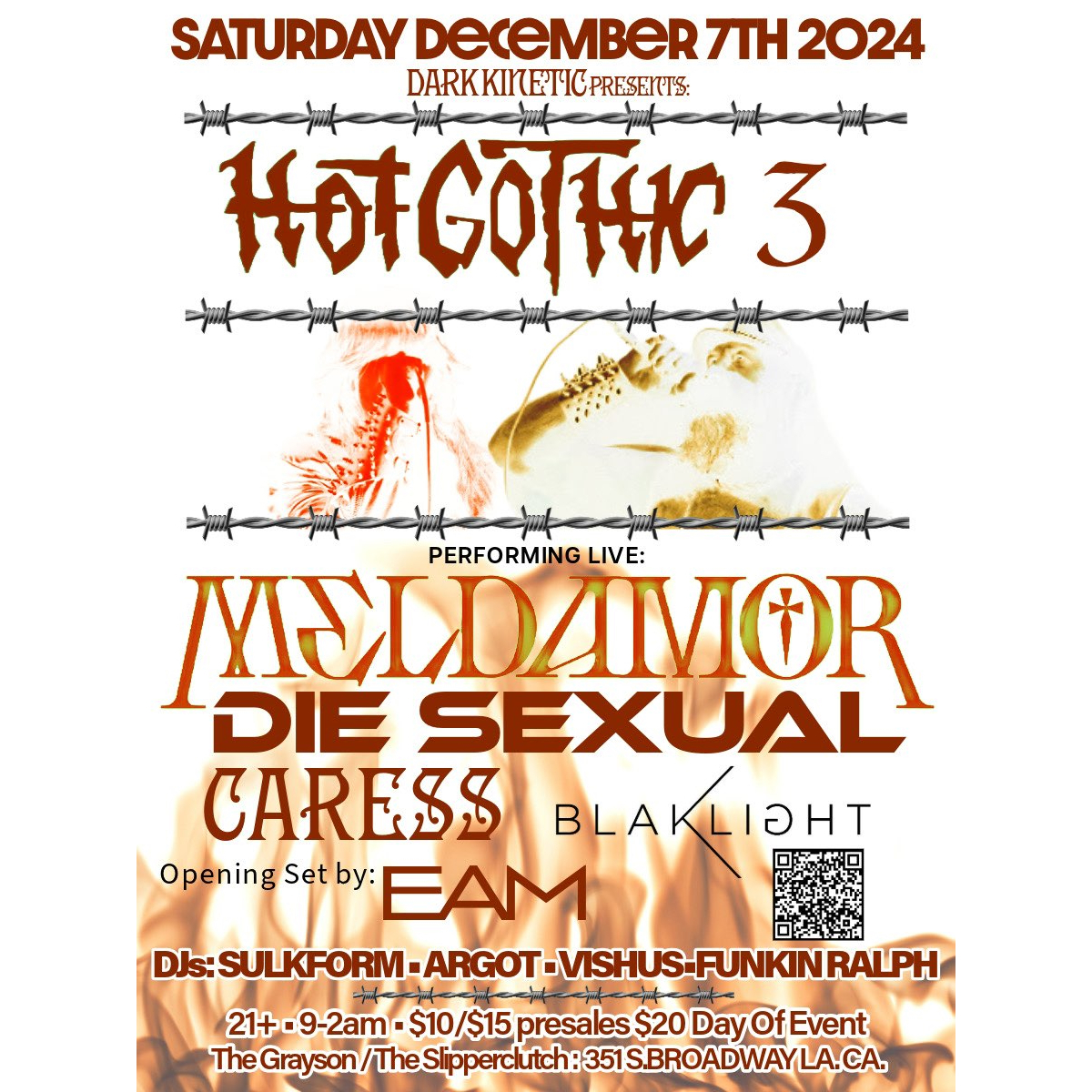T H R E E  W E E K S ! !
Los Angeles... we wanna see you at Hot Gothic 3!!
TICKETS | bit.ly/4hm1JeT

12.07 The Slipper Clutch
Hot Gothic 3 | Presented by Dark Kinetic

Meldamor
Die Sexual
Caress
<a href="/BlakLightband/">BlakLight</a>
EAM

DJs: Sulkform | Argot | Vishus | Funkin Ralph