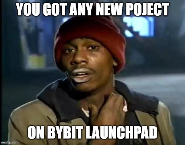 YBetterCallMooh's tweet image. Just me waiting on Bybit Launchpad like... 😂 Got any new projects to check out? 🚀👀

#BybitLaunchpad #Crypto #CryptoMeme #NewProjects #CryptoInvesting #Bybit #BybitPioneer
