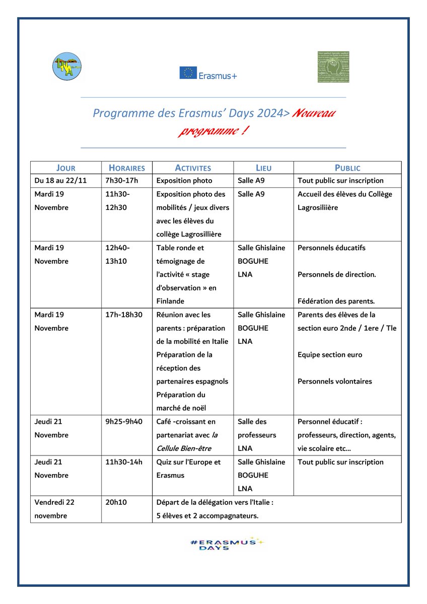 Les ERASMUS DAYS auront lieu du 18 au 22 novembre au LNA. Nous vous attendons nombreux pour découvrir et partager un moment agréable avec des expositions, jeux et témoignages.