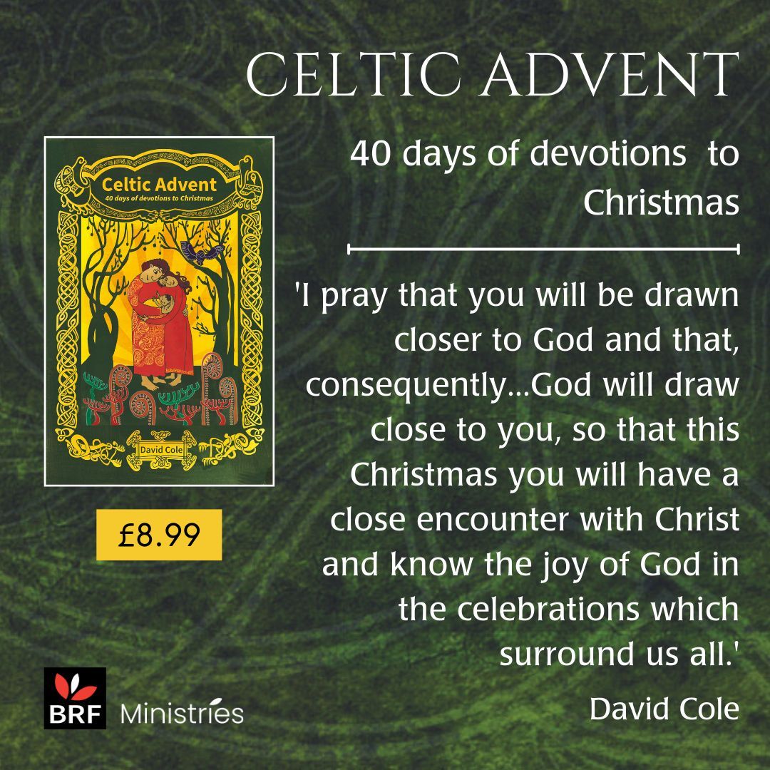 Celtic Advent began yesterday, why not catch up &amp; journey with David Cole this advent season in Celtic Advent: 40 days of devotions to Christmas. Available on brfonline.org.uk