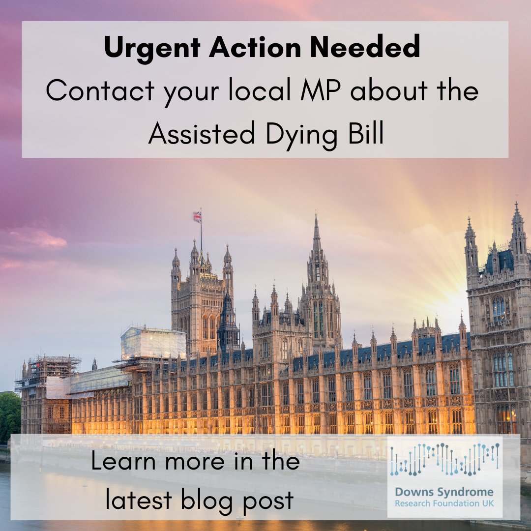 DSRF_UK's tweet image. #TerminallyillAdults (#EndofLife) #AssistedDyingBill   has 2nd r'ding 29/11  
Overwhelmingly likely to threaten the rights of people with #disabilities like #Downsyndrome.  We are drawing urgent attention to this Bill while there is still time.
dsrf-uk.org/assisted-dying…