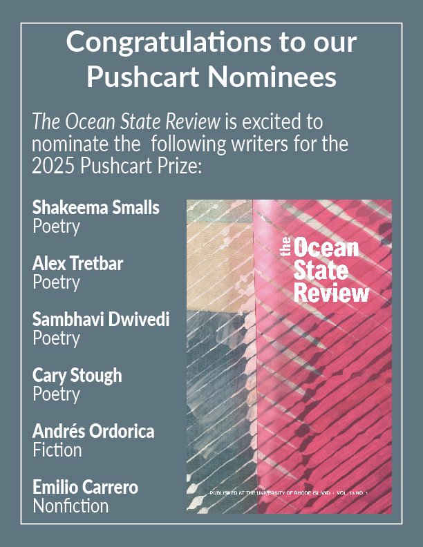 Ocean State Review (@osrjournal) on Twitter photo Big big congrats to our Pushcart nominees!
Shakeema Smalls (<a href="/shakeema_smalls/">Shakeema Smalls</a>), Alex Tretbar (<a href="/alex_tretbar/">Alex Tretbar</a>), Sambhavi Dwivedi (<a href="/SambhaviDwivedi/">Sambhavi Dwivedi</a>), Andres Ordorica (<a href="/AndresNOrdorica/">Andrés N. Ordorica</a>), Cary Stough (<a href="/Cary_O_Cary/">Cary Stough</a>), and Emilio Carrero! Big big congrats to our Pushcart nominees!
Shakeema Smalls (<a href="/shakeema_smalls/">Shakeema Smalls</a>), Alex Tretbar (<a href="/alex_tretbar/">Alex Tretbar</a>), Sambhavi Dwivedi (<a href="/SambhaviDwivedi/">Sambhavi Dwivedi</a>), Andres Ordorica (<a href="/AndresNOrdorica/">Andrés N. Ordorica</a>), Cary Stough (<a href="/Cary_O_Cary/">Cary Stough</a>), and Emilio Carrero!