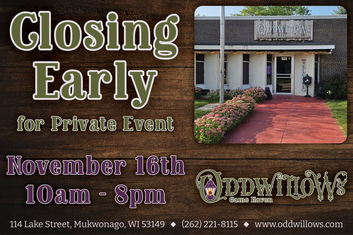 Greeting Adventurers! Please note, we will be closing early today (November 16th) for a private event! We will resume regular business hours on Sunday, November 17th. Thanks!