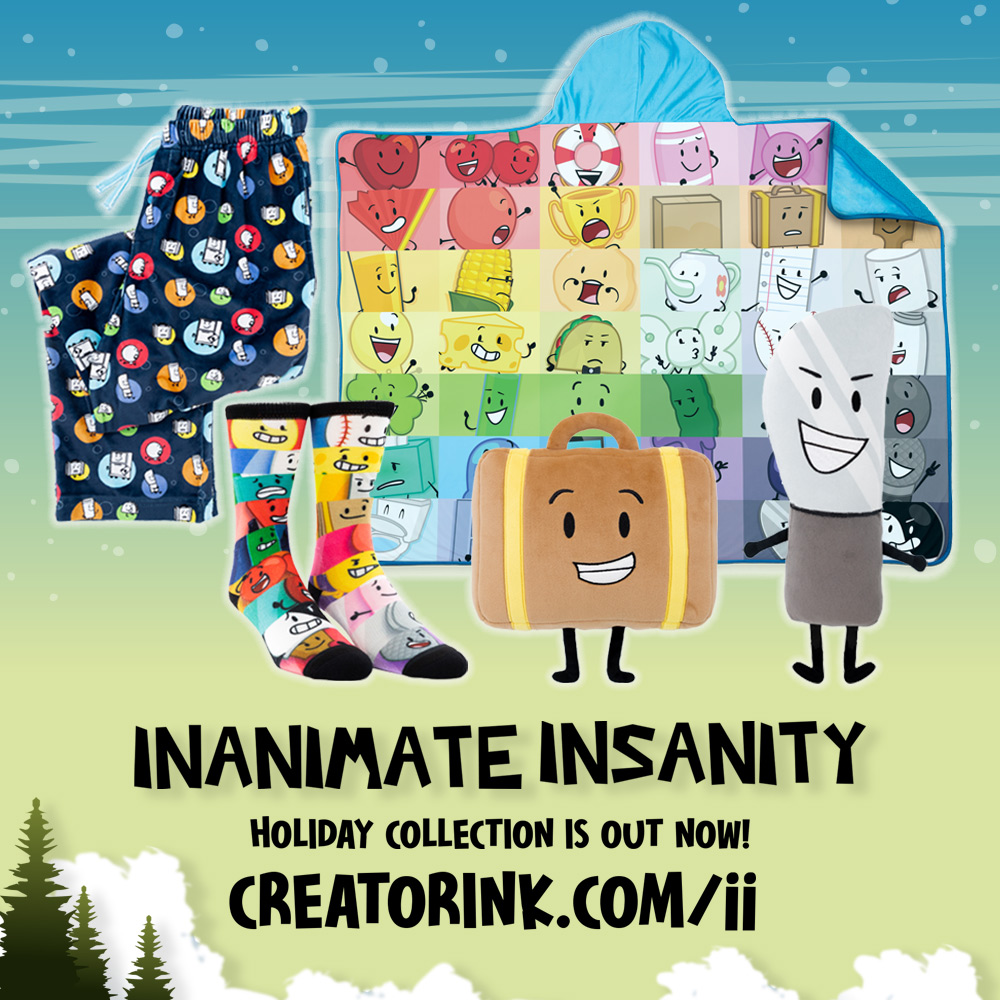 Knife and Suitcase plushies are now available! 
inanimateinsanity.com/shop

Our holiday collection also includes a full cast hooded blanket, "Final 2" lounge pants, and II2 Intro socks! #inanimateinsanity