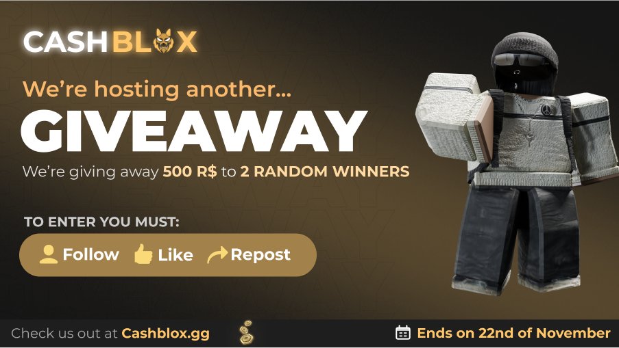 🎁 NEW GIVEAWAY!! Cashblox is giving away 500 R$ to 2 random winners! 💛💸

To Enter, you must:
- Follow
- Like
- Repost

Congratulations to the previous giveaway winners <a href="/JacobSanocki/">Jacob Sanocki</a> and felizfischeron Instagram ! 🔥

Goodluck 🍀
~ cashblox.gg

#robux #gw #roblox