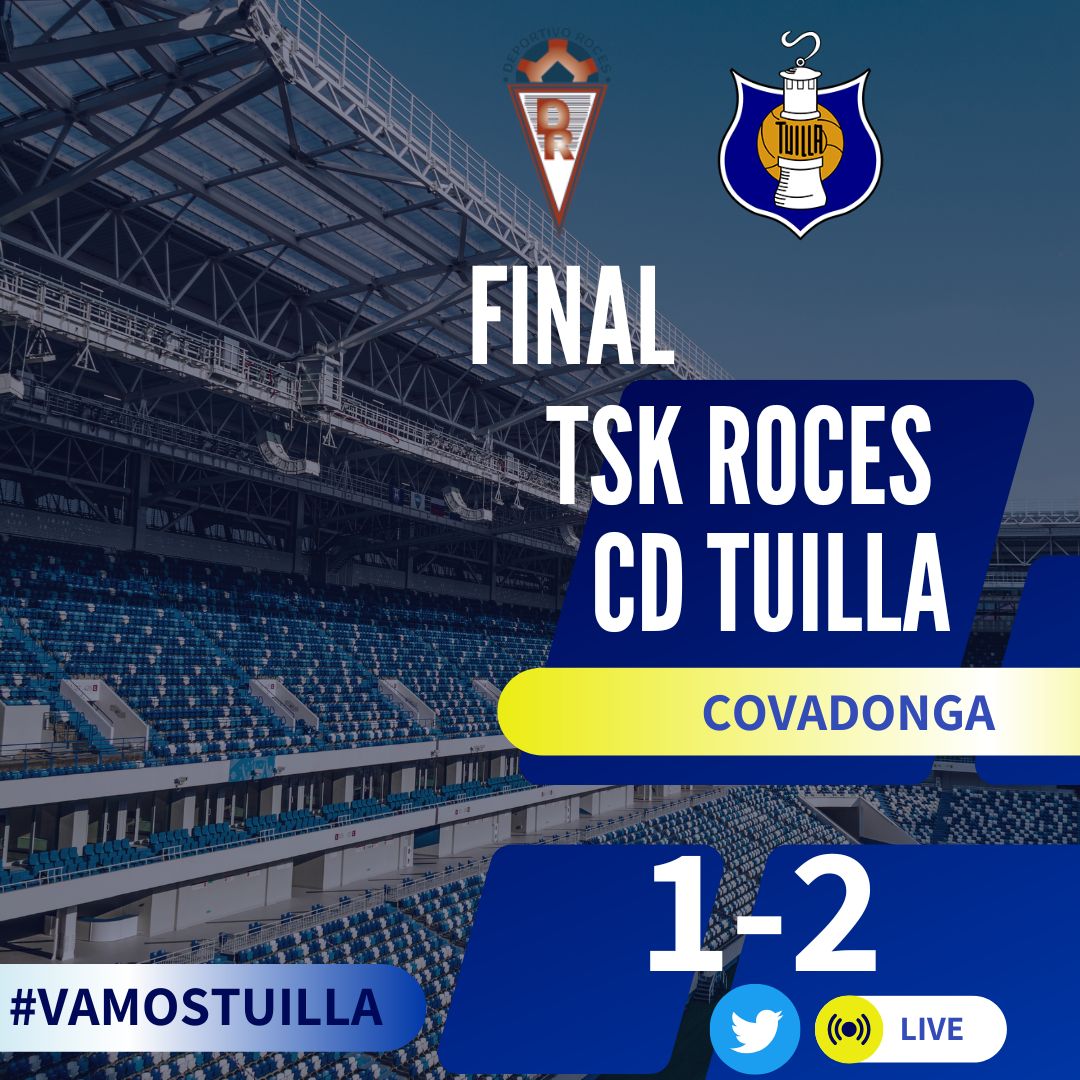 Final en el #Covadonga
<a href="/TSKROCES_OFIC/">TSK ROCES C.D.</a> 1 -<a href="/CDTuillaOficial/">Club DeportivoTuilla</a> 2 Galo y Sergio González