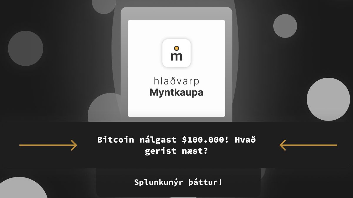 Bitcoin nálgast $100.000! Hvað gerist næst? Kjartan og Björn ræða hvernig næstu mánuðir líta út í heimi rafmynta...

buff.ly/4fNVtuJ