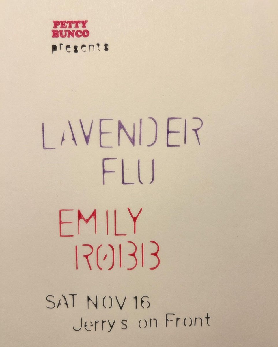 Tonight in Philadelphia!! Lavender Flu (In the Red, Total Punk) &amp; Emily Robb.. doors at about 7, music at about 8.. $15, byob.. see ya there..