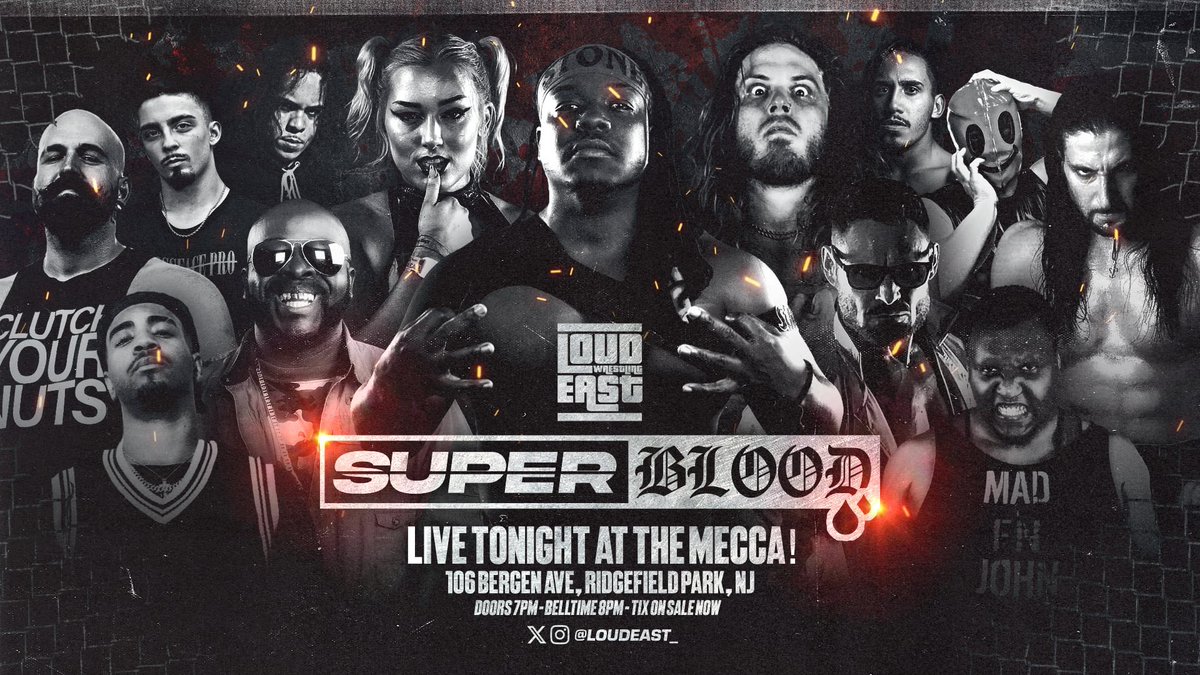 🔥SHOW DAY @ THE MECCA!!🔥

Loud East Wrestling finally returns TONIGHT! at Ridgefield Park, NJ for #SUPERBLOOD🚨

DONT MISS:
Allie Katch
Crowbar
Bam Sullivan
Joey Janela
Smiley
Adonis Stone

🎟️ TICKETS AVAILABLE AT DOOR!

🏢 MECCA / 106 Bergen Ave
⏰ Doors 7pm / Belltime 8pm