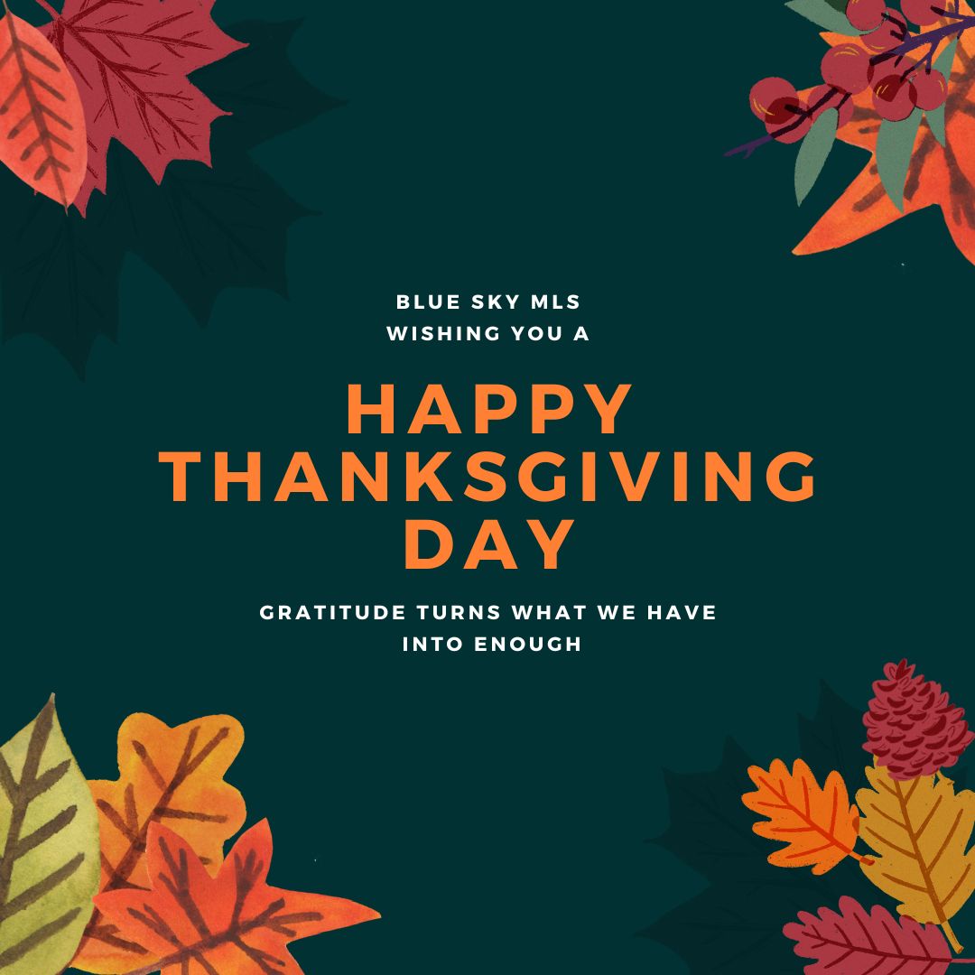 #HappyThanksgiving #Gratitude #BlueSkyMLS