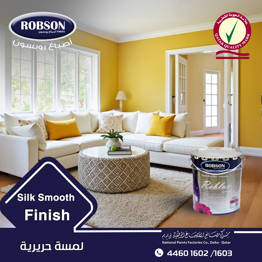 اكتشف تشكيلة الألوان المذهلة من روبلكس سيلك. مثاليًا للديكورات الداخلية. قابلية عالية للغسل ومتانة ضد الاستخدام اليومي. حائز على علامة الجودة القطرية.
Discover  stunning color of Roblex Silk. washable and durable paints . First in Qatar to obtained  Qatar Quality Mark.