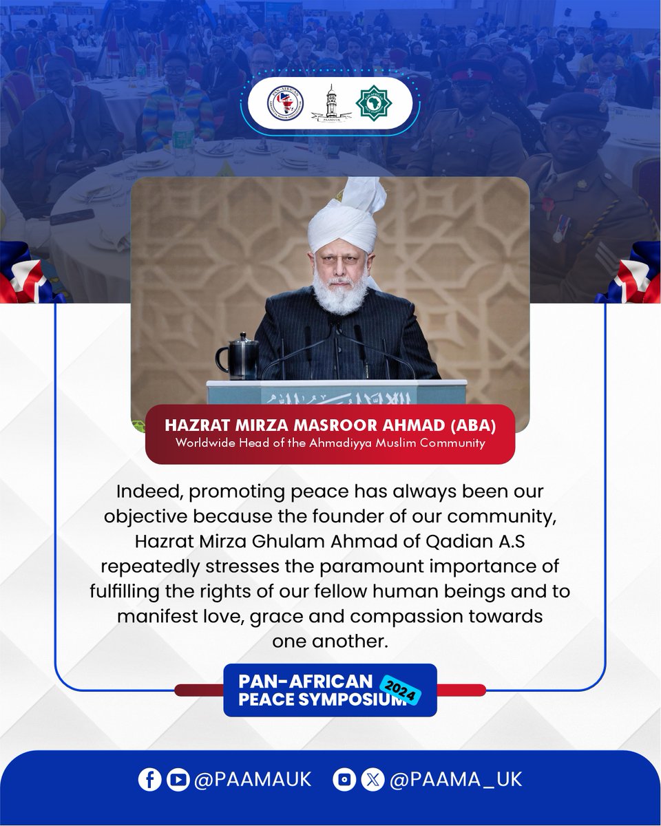 PAAMA_UK's tweet image. A profound special message from His Holiness Hazrat Mirza Masroor Ahmad(aba), inspiring unity and global peace. 📷📷 #PeaceSymposium2024 #messageofpeace