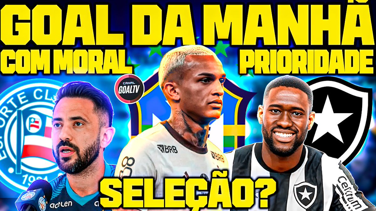 GOAL DA MANHÃ DOMINGO ÀS 10:00H NO <a href="/GOALTVBR/">GoalTVBR</a>!
TUDO SOBRE #FLAMENGO #BAHIA #BOTAFOGO #FUTEBOL #ATHLETICO #ATLÉTICO #CAMPEONATOBRASILEIRO

LINK: youtube.com/live/G5rCtyE7T…