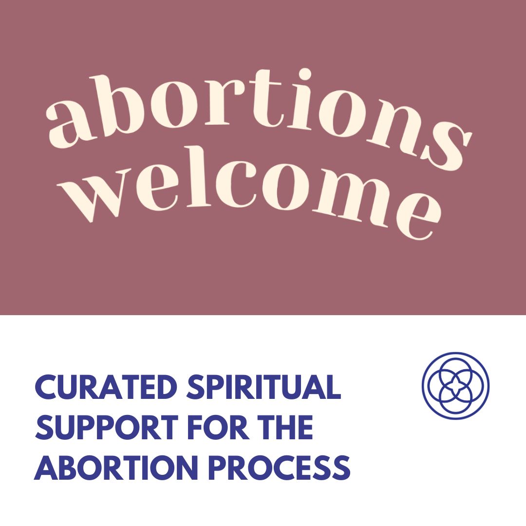 Abortions Welcome is a hub of online resources curated by pro-choice faith leaders. Find rituals, writing prompts, prayers, music, poetry, and other forms of compassionate spiritual support for every stage of your abortion journey at AbortionsWelcome.org