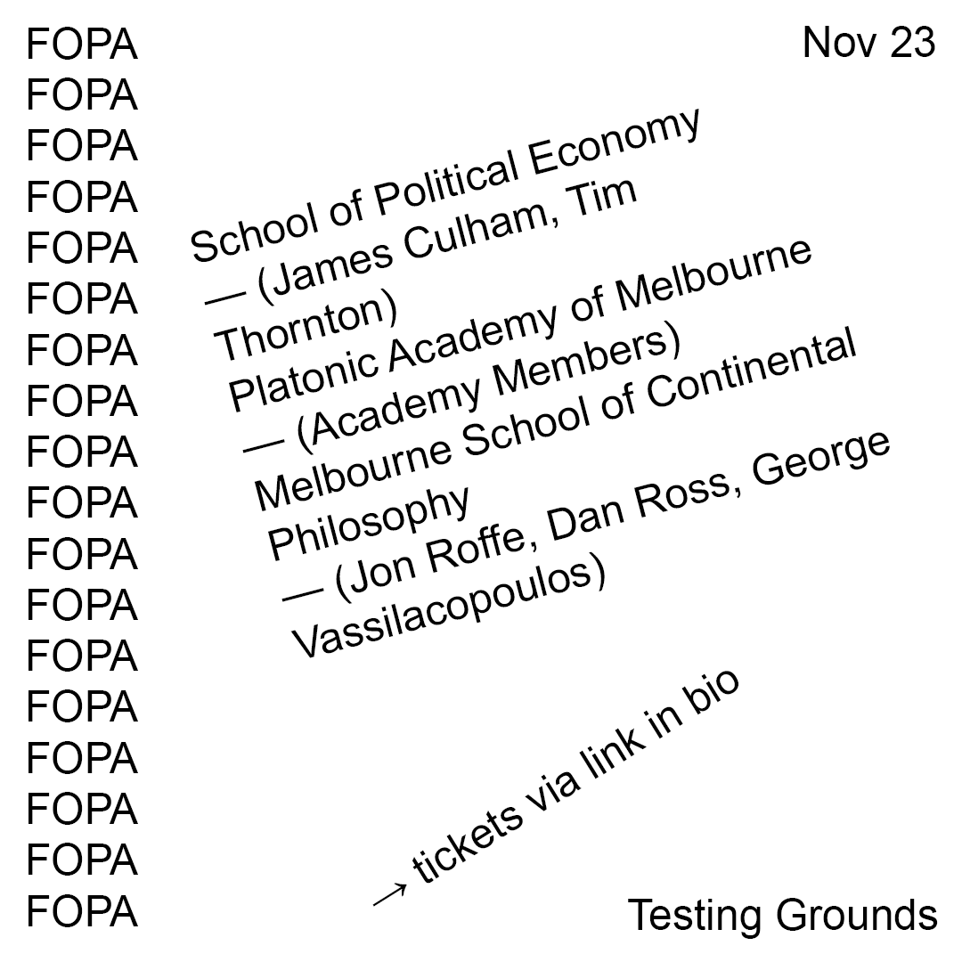 Daniel Ross (@djross70) on Twitter photo Festival of Para-Academia (<a href="/FOPA_INFO/">FestivalofParaAcademia</a>), Day 3, Saturday, November 23, 4pm – 7pm, at Testing Grounds (near Queen Vic Market): "On Present Concerns", with Jon Roffe, George Vassilacopoulos and myself, tickets available at:
events.humanitix.com/festival-of-pa… Festival of Para-Academia (<a href="/FOPA_INFO/">FestivalofParaAcademia</a>), Day 3, Saturday, November 23, 4pm – 7pm, at Testing Grounds (near Queen Vic Market): "On Present Concerns", with Jon Roffe, George Vassilacopoulos and myself, tickets available at:
events.humanitix.com/festival-of-pa…