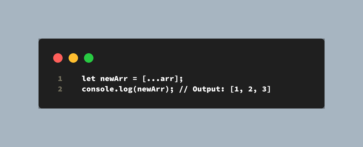 i_amrrs's tweet photo. Need to clone an array in JavaScript but don't want to use the obvious methods? Try using the spread operator (...)! 

Example: 

#JavaScriptTricks #ProgrammingTips #DeveloperLife #CodeOptimization #ArrayCloning #SpreadOperator #ShallowCopy #CodingCommunity #JSDev #WebDevelopment https://t.co/gTZVGOalpu