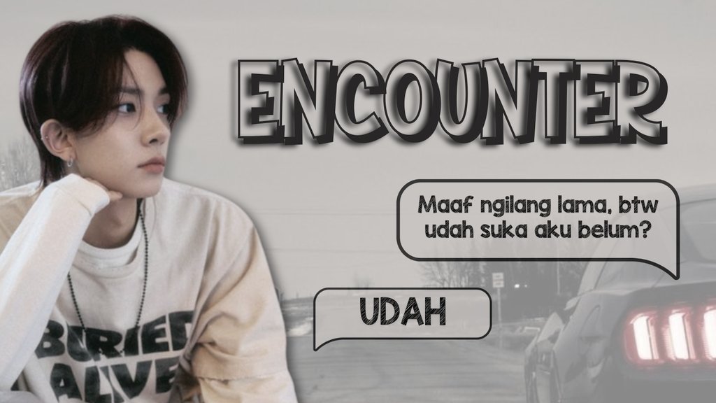 Lee heeseung lokal AU

; Encounter