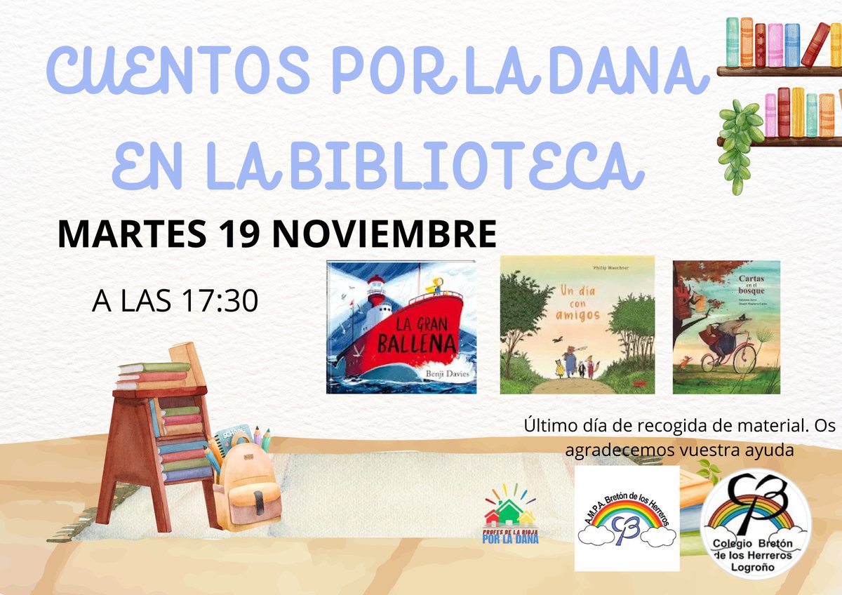 ProfesRiojaDana's tweet photo. El CEIP Bretón de Los Herreros @CeipBreton   agradece a su comunidad educativa sus donaciones para los coles afectados por la DANA el próximo martes 19 a las 17.30 (último día de recogida) con cuentos por la DANA en la biblioteca del centro. #danavalencia #danavalència https://t.co/yOoaSSodSq