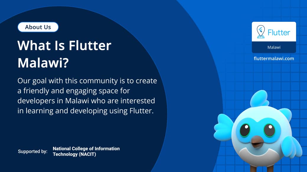 We're a community dedicated to fostering development, innovation &amp; tech growth in our region.

Seasoned developers or if you're just starting your journey, let us hear your story! Share your experience in development, design, or any tech that could inspire others.

#FlutterMalawi