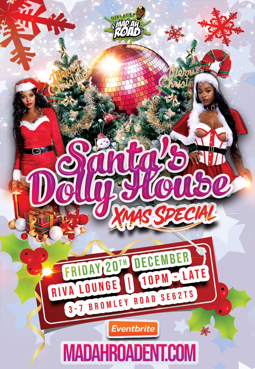 DJBLACKA's tweet photo. 🎅🏾🎄SANTAS DOLLY HOUSE 🎄🎅🏾
🗓 FRIDAY 20TH DECEMBER 🗓
📍 RIVA LOUNGE
3-7 BROMLEY ROAD SE6 2TS 📍
⏰ 10PM - 4AM ⏰
🚫23+ GOVERNMENT ID REQUIRED 🚫
🔊MUSIC FROM LONDONS FINEST DJS 🔊
🍹🥃 DRINKS AVAILABLE ON THE DAY 🥃🍹
🎟 LIMITED DECEMBER BABY TICKETS 🎟

https://t.co/Qow2oWjZAq https://t.co/9x7z1HZwm0
