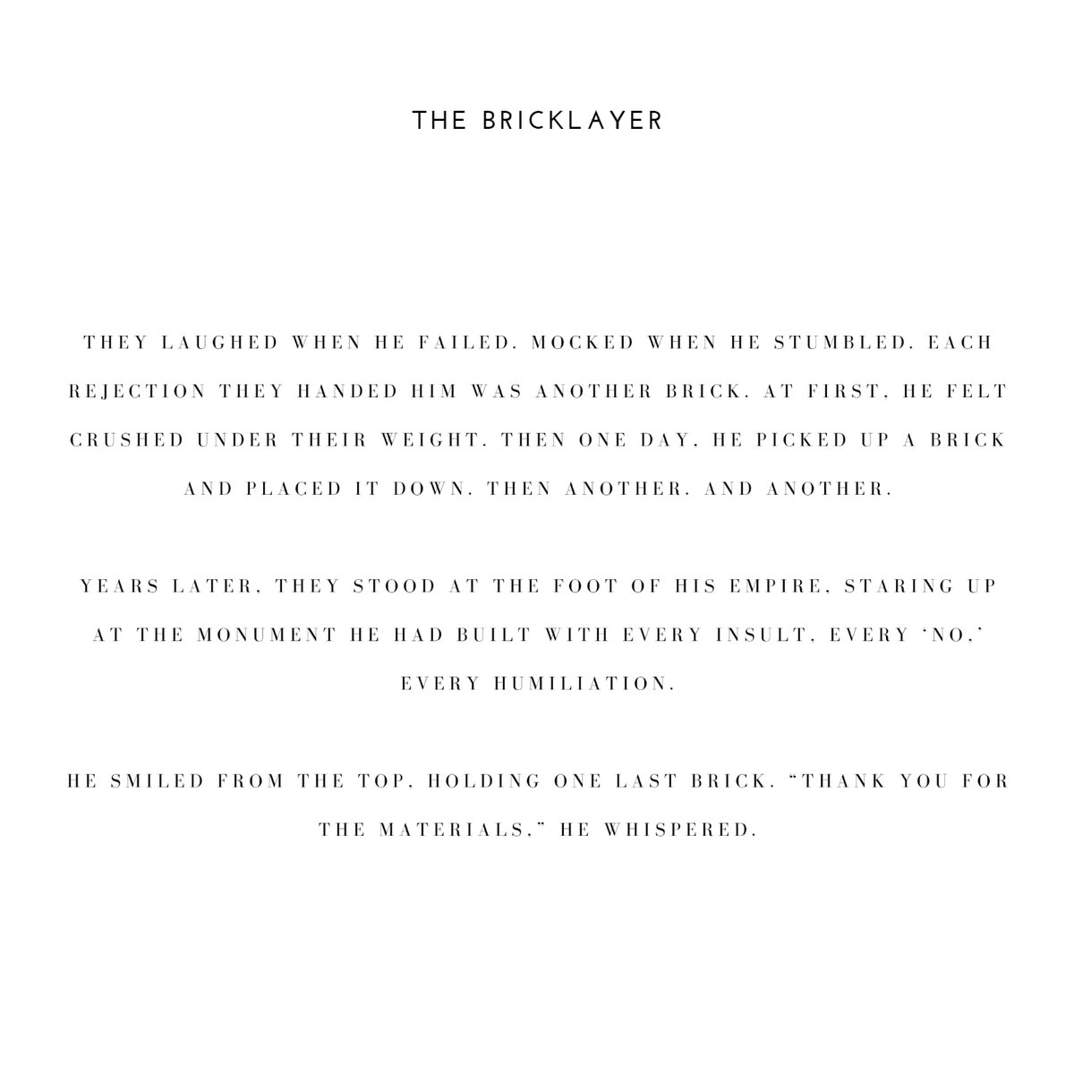 Inam81295736's tweet image. Rejections are the bricks—use them to build your empire. #inamquotes #BrickByBrick