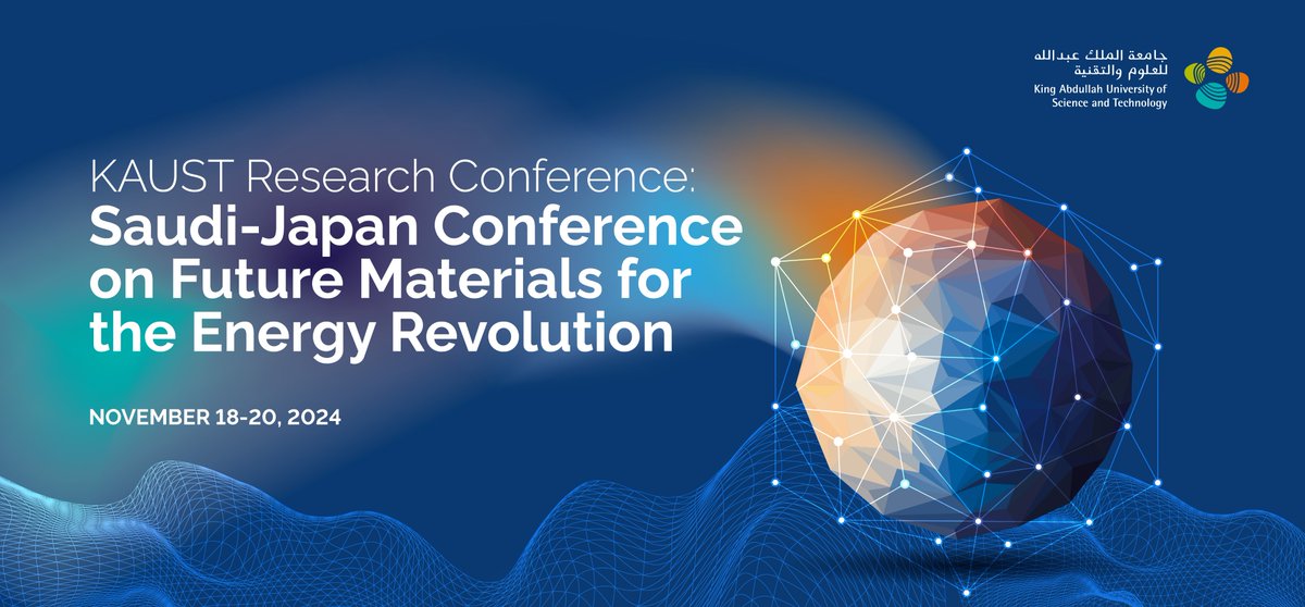 TOMORROW! 
#KAUST Research Conference Saudi-Japan Conference on Future Materials for the Energy Revolution

🗓️ Nov 18-20
📍KAUST, Bldg. 20  

For more information, kaust.edu.sa/html/sjc24/ 

Registration: reg.eventnook.com/event/SJConfer…

#KAUSTPSE