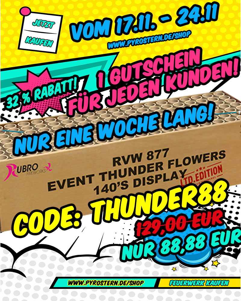 PyroStern's tweet image. 🔥 Nur für 1 Woche: Event Thunder Flowers von Rubro für unglaubliche 88,88 EUR! 🔥

Nur für eine Woche und nur solange der Vorrat reicht! 🌟
Vom 17.11. - 24.11.2024 mit dem Code "Thunder88" in unserem Feuerwerkshop: pyrostern.de/shop